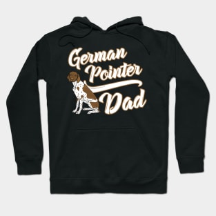 German Shorthaired Pointer Dad! Especially for GSP owners! Hoodie